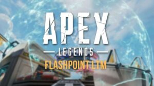 apex legends flashpoint ltm